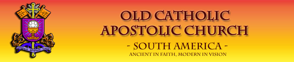 Old Catholic Apostolic Church, South America Old Catholic Apostolic Church, South America